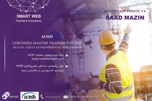 AOSH – Certified Master Trainer Course
HEALTH, SAFETY , ENVIRONEMENTAL AOSH Trainer